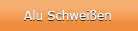 Alu Schweißen